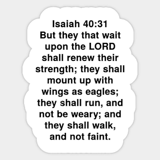 Isaiah 40:31  King James Version (KJV) Bible Verse Typography Sticker